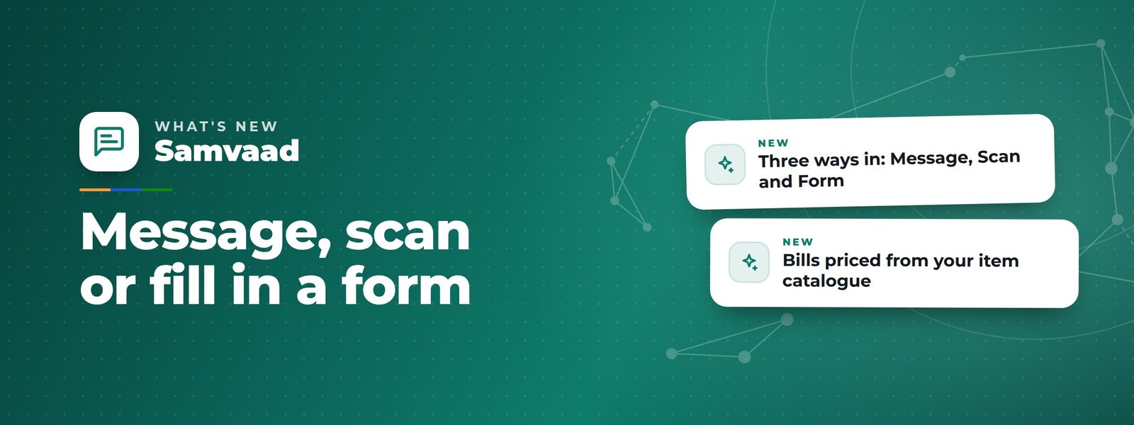 Samvaad: Message, scan or fill in a form